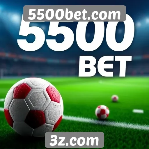 Promoções e bônus disponíveis no 5500bet.com